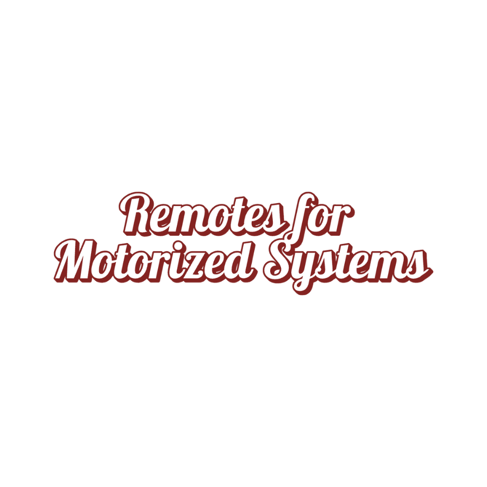 Remotes for Motorized Systems